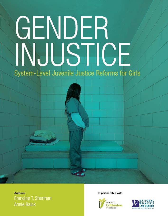 Gender Injustice: System-Level Juvenile Justice Reform